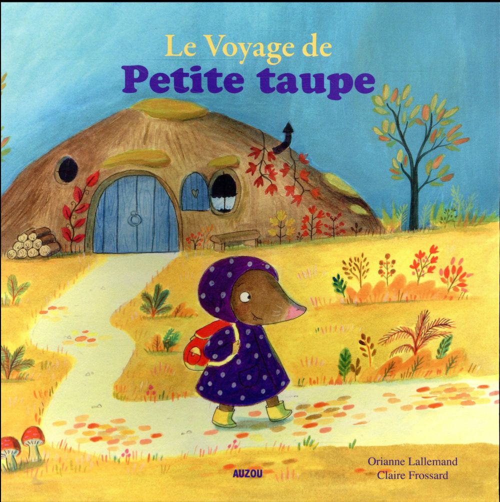 Le voyage de Petite Taupe