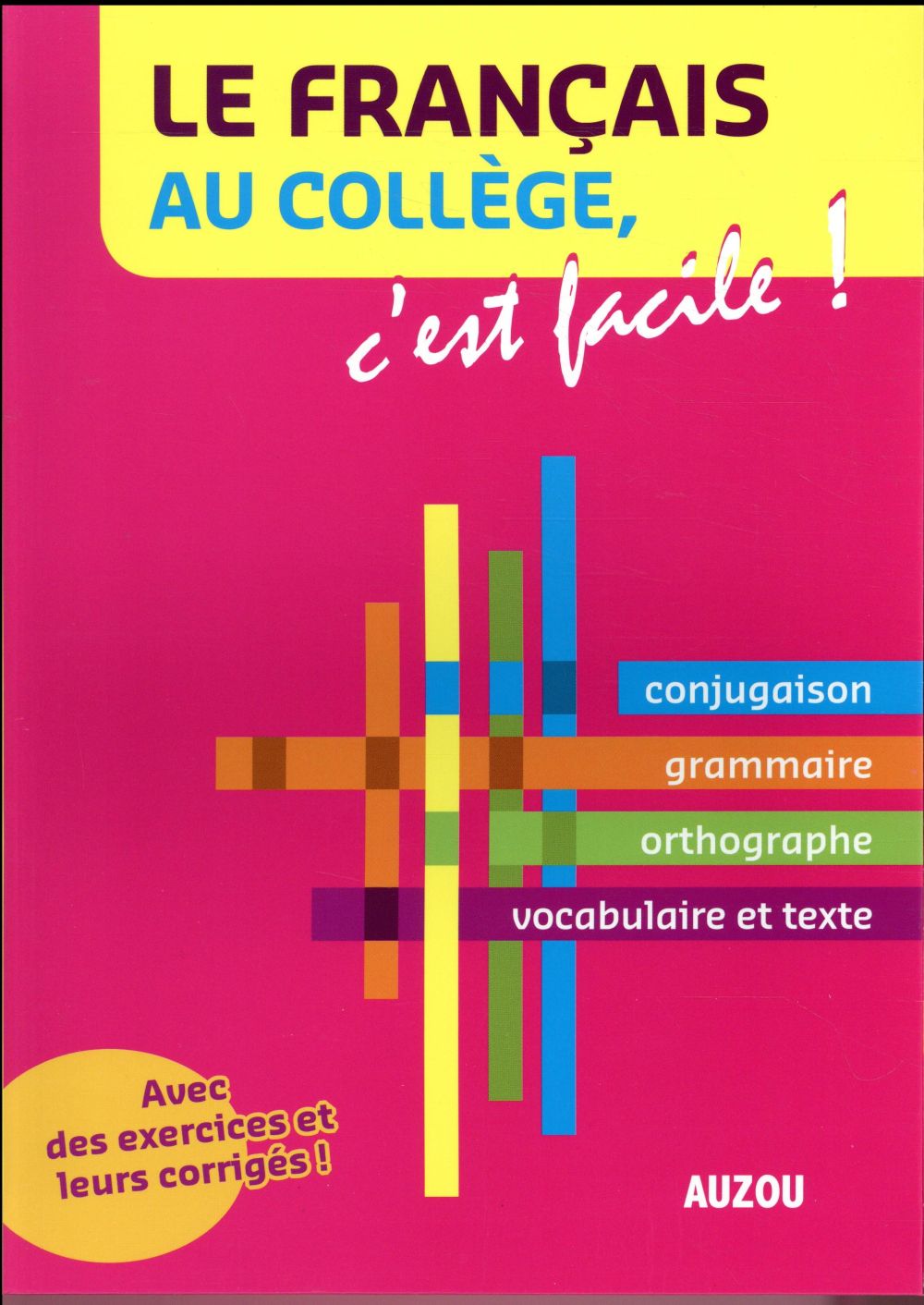 Le français au collège, c'est facile !