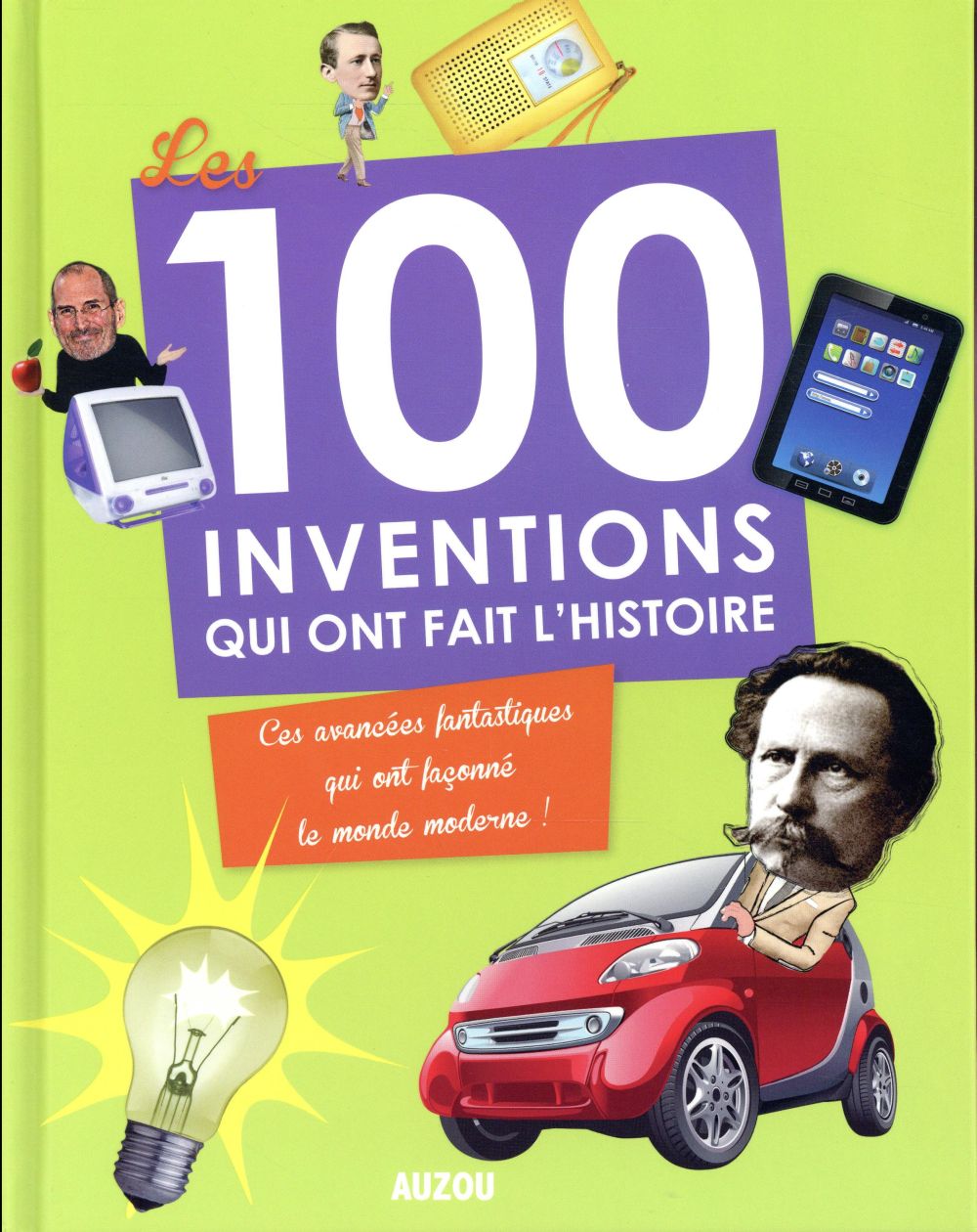 Les 100 inventions qui ont fait l'histoire