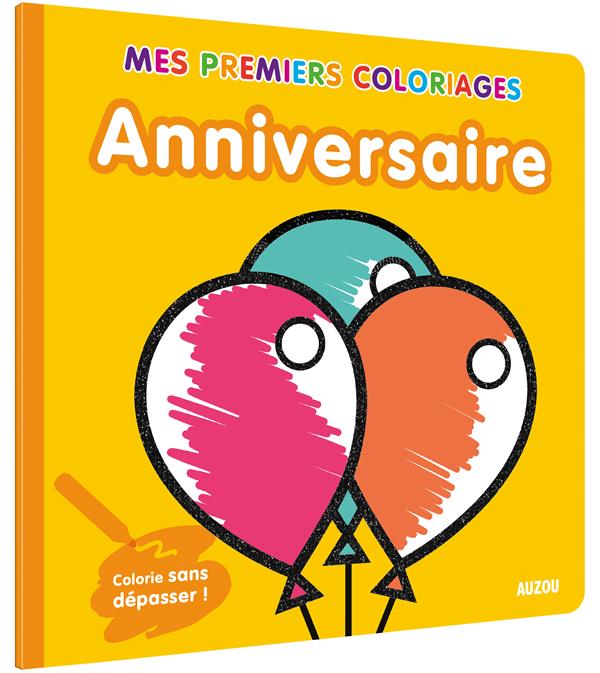 Mes premiers coloriages : anniversaire