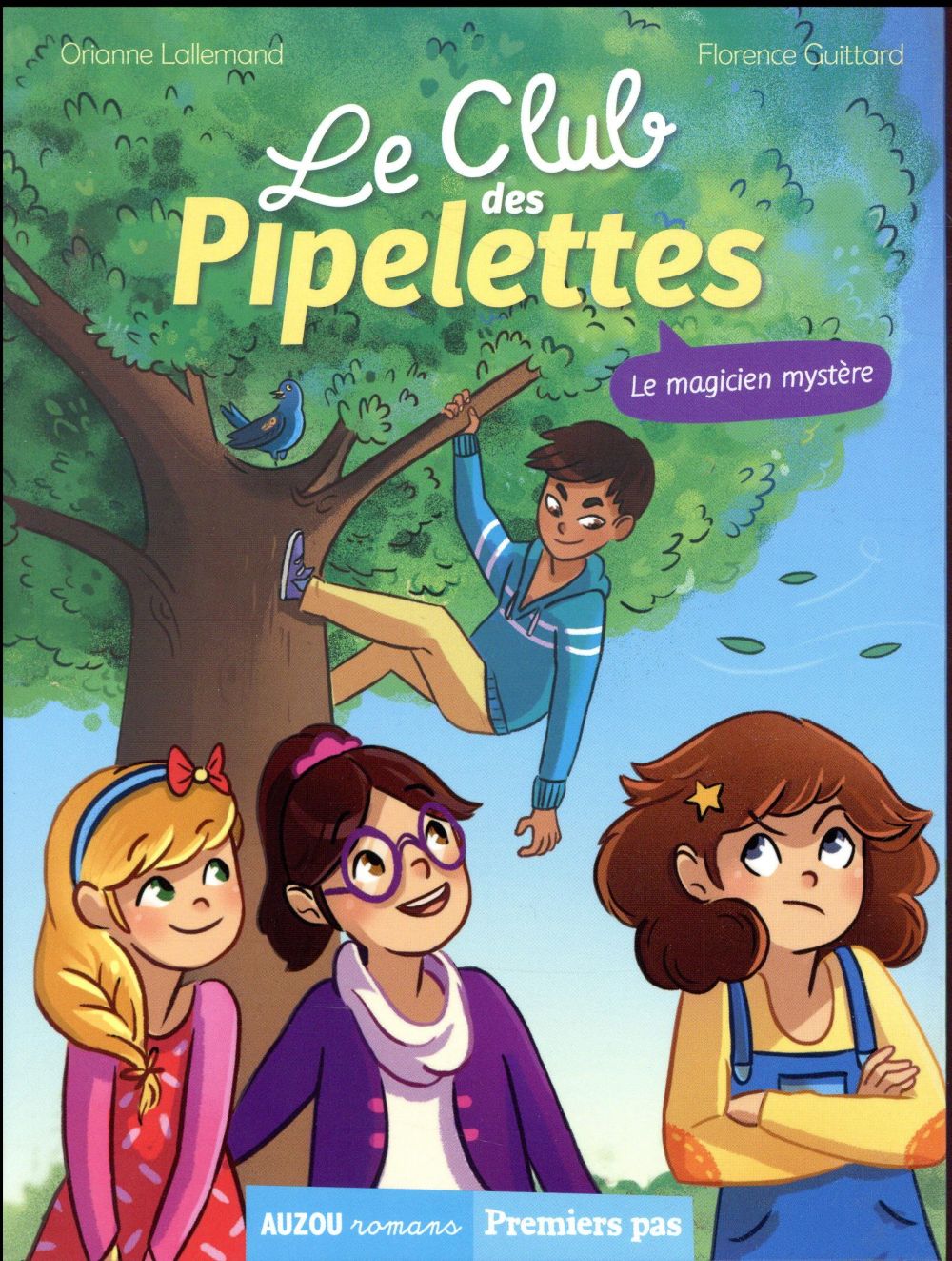 Le club des Pipelettes Tome 4 : le magicien mystère