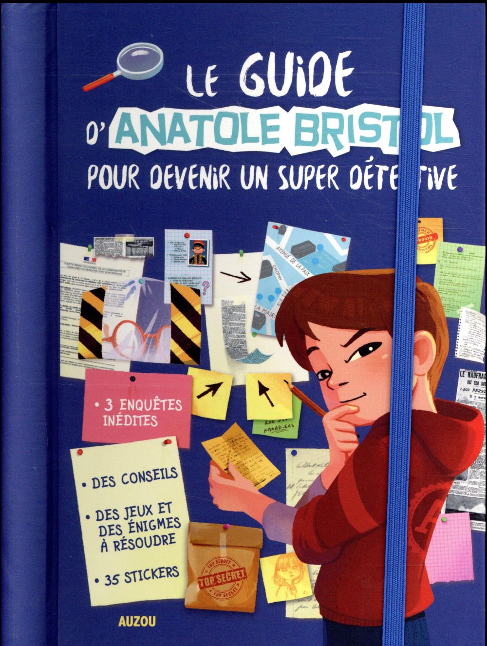 Le guide d'Anatole Bristol pour devenir un super détective