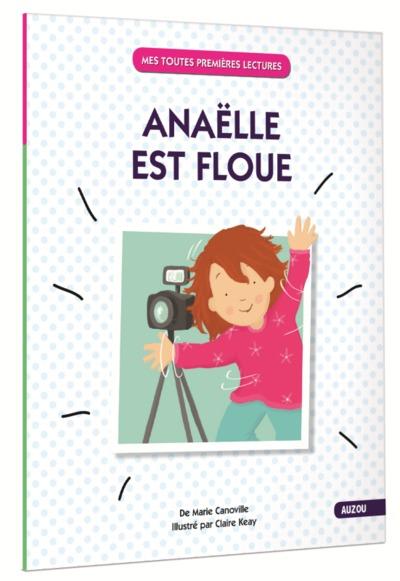 Anaelle est floue