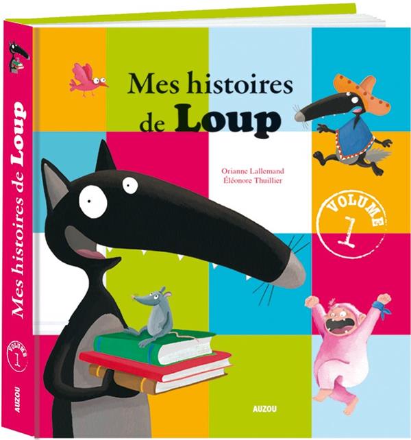 Mes histoires de Loup Tome 1