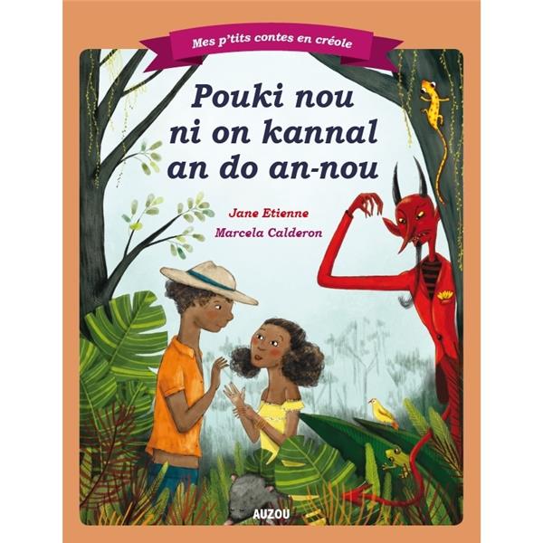 Mes p'tits contes en créole : l'origine du canal dans le dos ; créole guadeloupéen