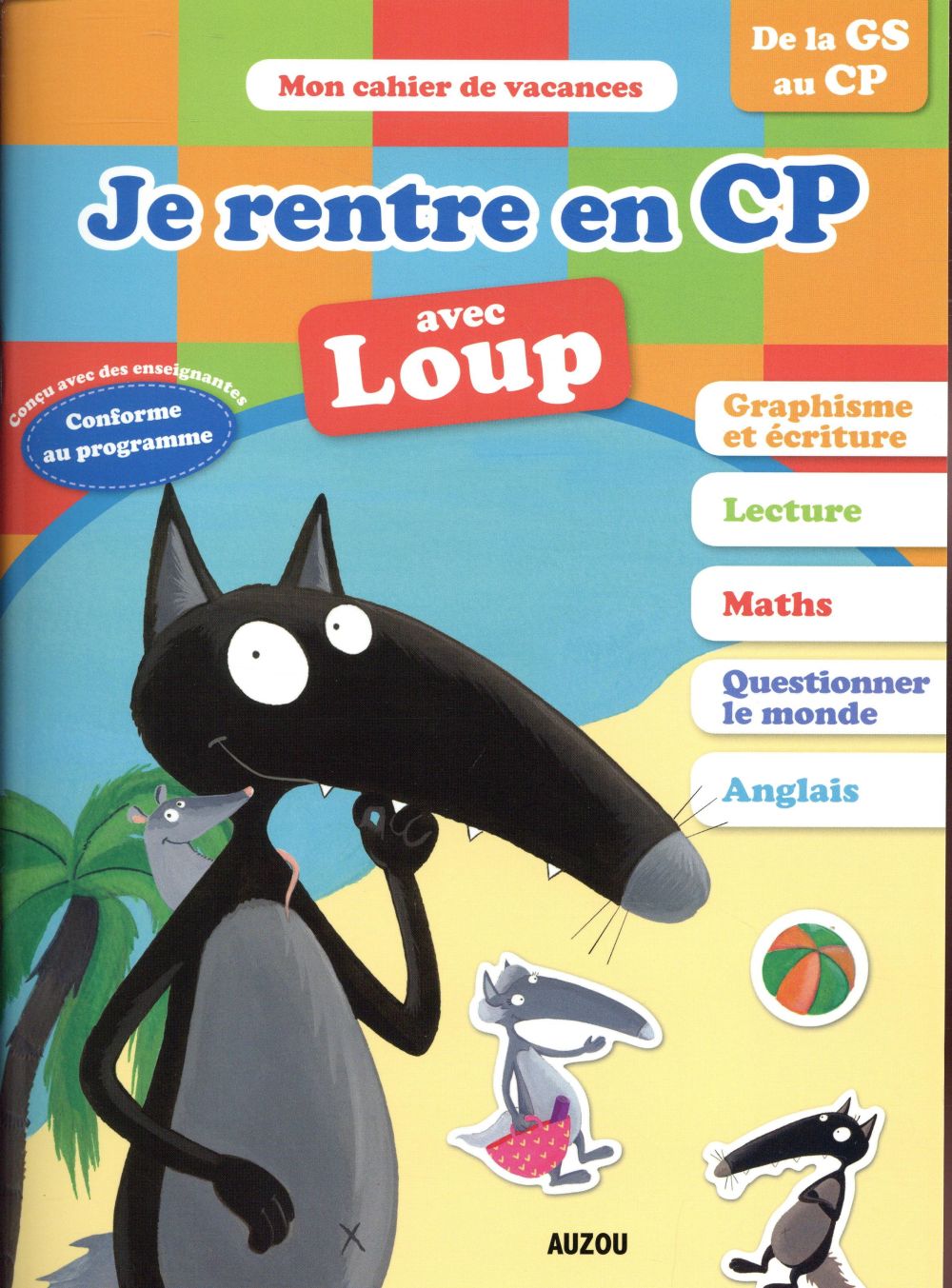 Cahier de vacances : je rentre en CP avec Loup ; de la GS au CP