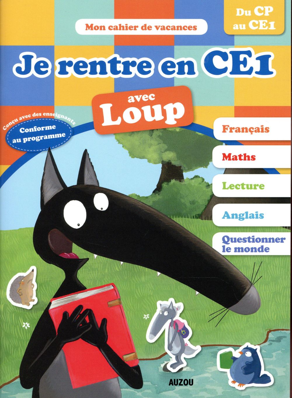 Cahier de vacances : je rentre en CE1 avec Loup ; du CP au CE1