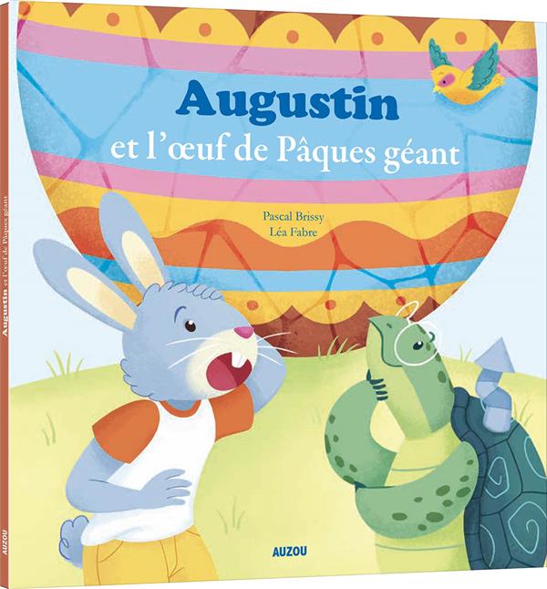 Augustin et l'oeuf de Pâques géant