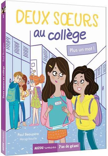 Deux sœurs au collège t.1 : plus un mot  !