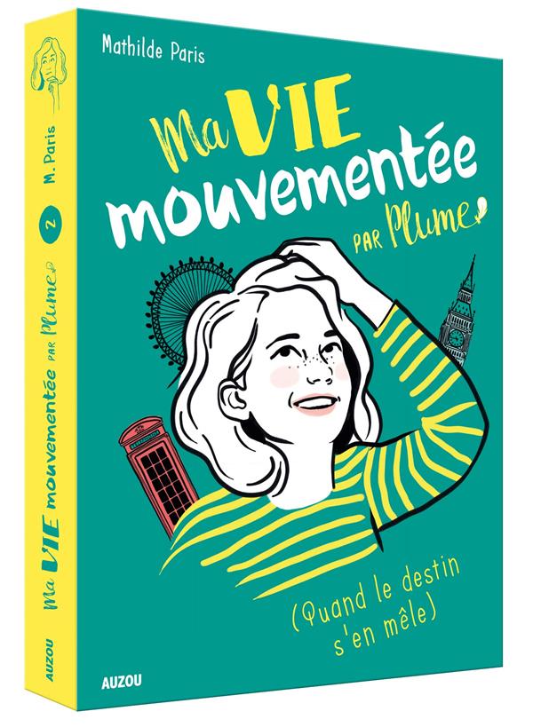 Ma vie mouvementée par Plume Tome 2 ; (quand le destin s'en mêle)