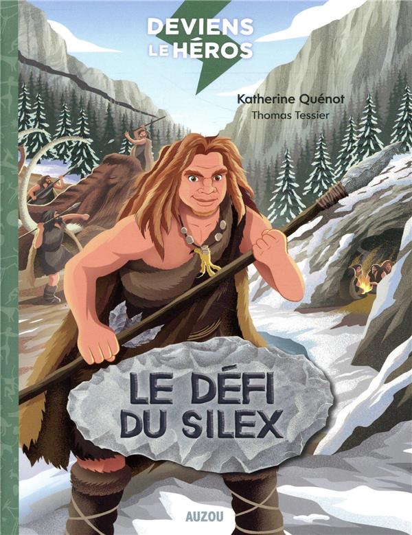 Deviens le héros : le défi du silex