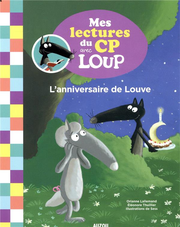 Mes lectures du CP avec Loup Tome 1 : l'anniversaire de Louve