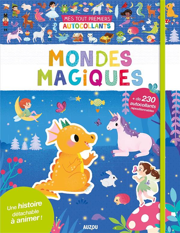 Mes tout premiers autocollants ; mondes magiques ; une histoire détachable à animer