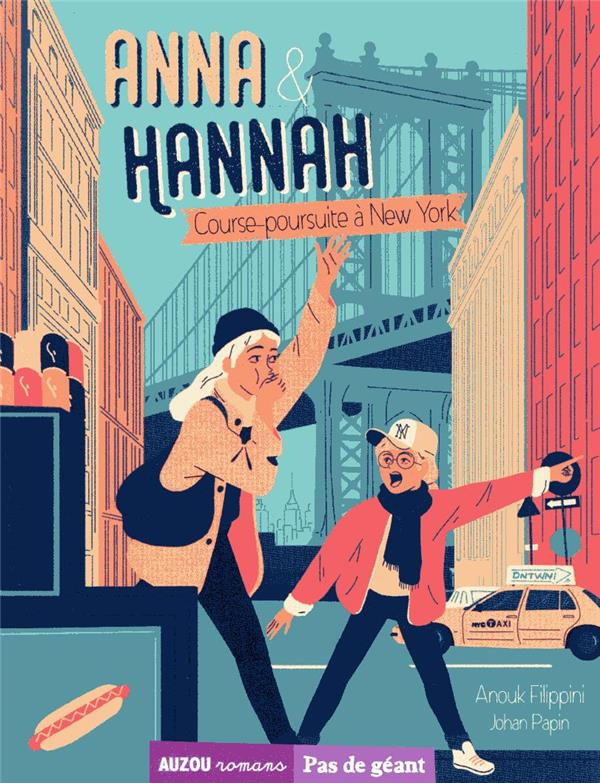 Anna & Hannah Tome 2 : course-poursuite à New York