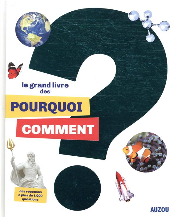 Le grand livre des pourquoi comment