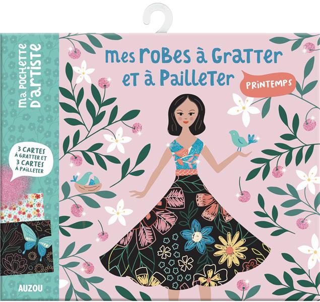 Mes robes à gratter et à pailleter ; printemps