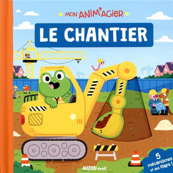 Mon anim'agier : le chantier