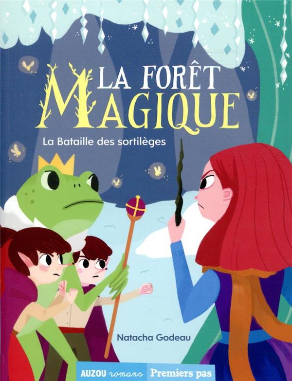 La forêt magique Tome 3 : la bataille des sortilèges