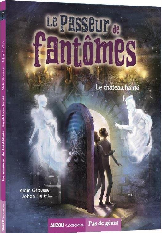 Le passeur de fantômes Tome 3 : le château hanté