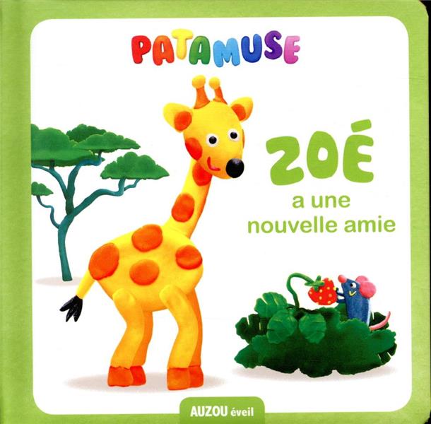 Les Patamuse : Zoé a une nouvelle amie