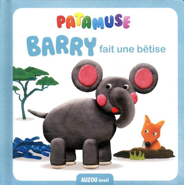 Les Patamuse : Barry fait une bêtise