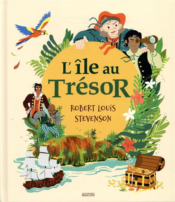 L'île au trésor ; de Robert Louis Stevenson