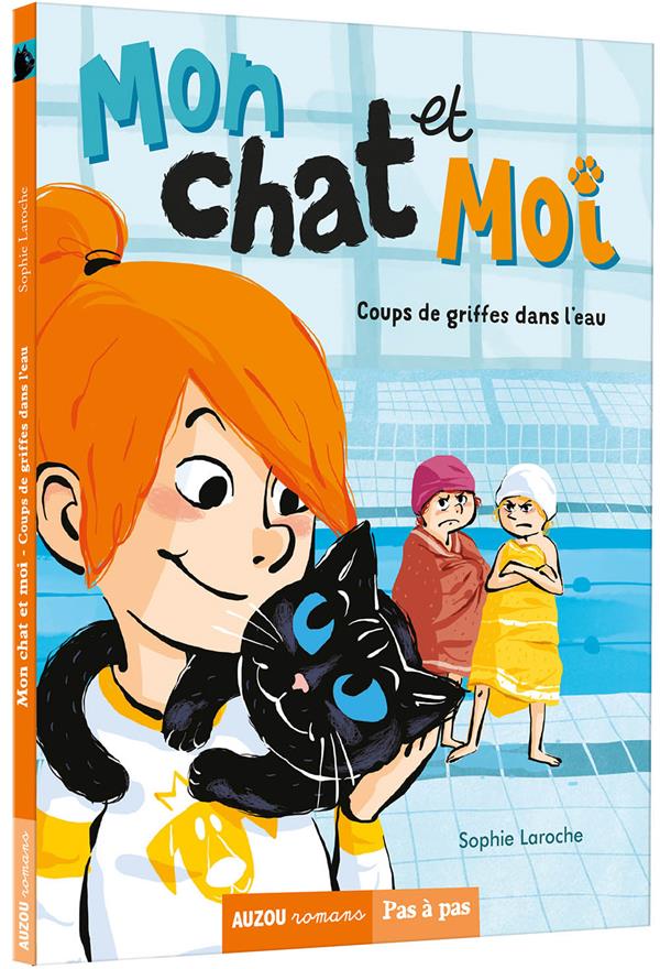 Mon chat et moi Tome 2 : coups de griffes dans l'eau