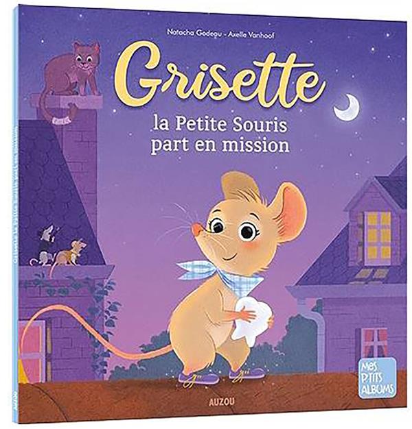 Grisette, la petite souris part en mission !