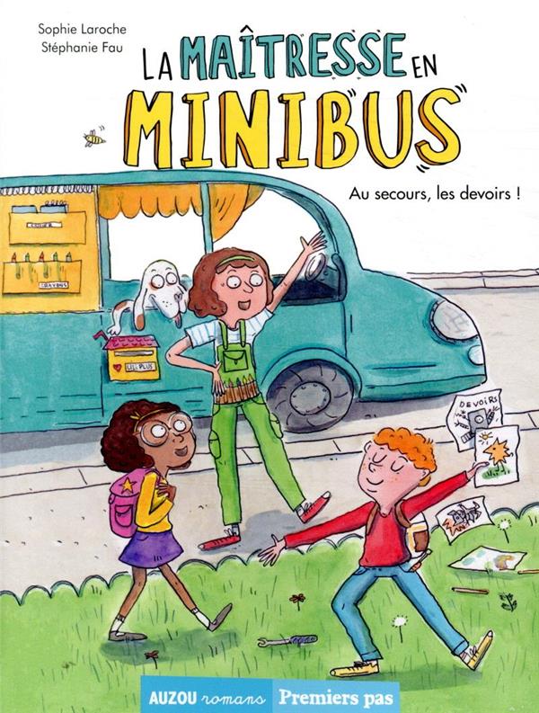 La maîtresse en minibus Tome 1 : au secours, les devoirs !