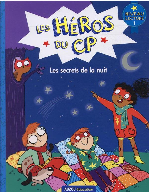 Les héros du CP : niveau 1 ; les secrets de la nuit