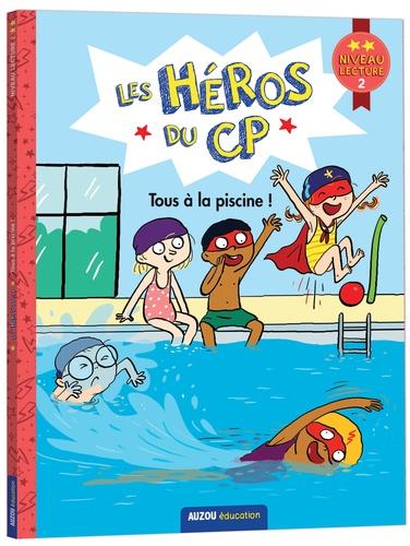 Les héros du CP ; tous à la piscine !