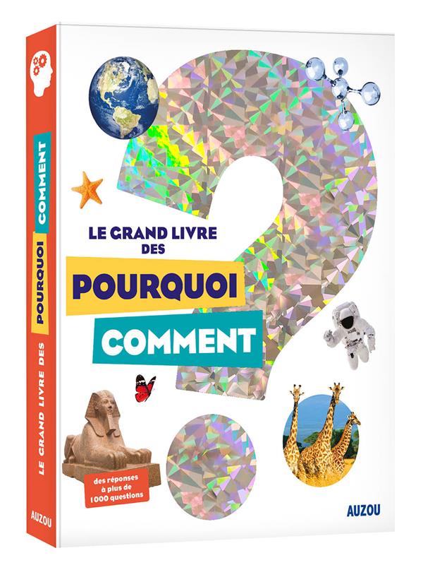 Le grand livre des pourquoi comment (édition 2020)