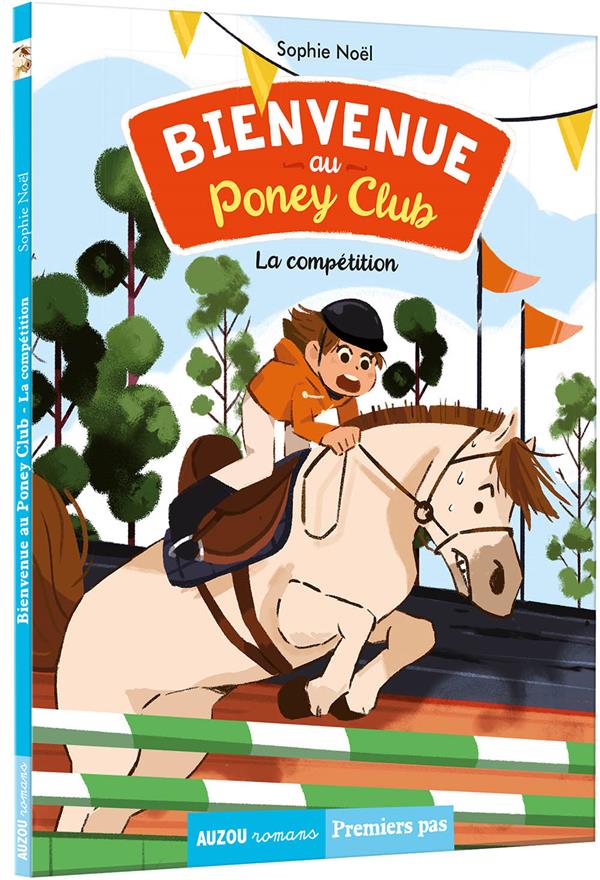 Bienvenue au poney-club Tome 2 : la compétition