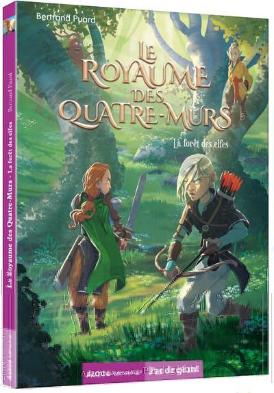 Le royaume des quatre-murs Tome 2 : la forêt des elfes