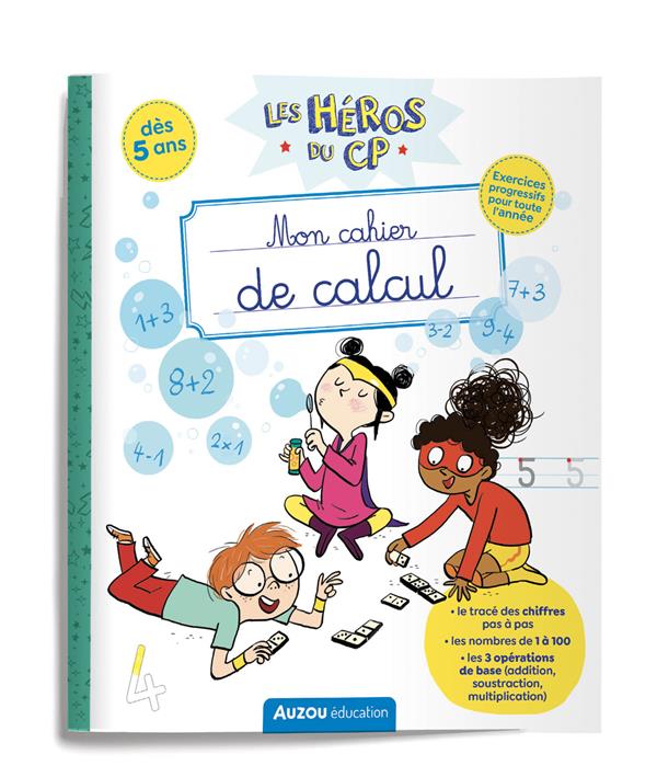 Les héros du CP : mon cahier de calcul