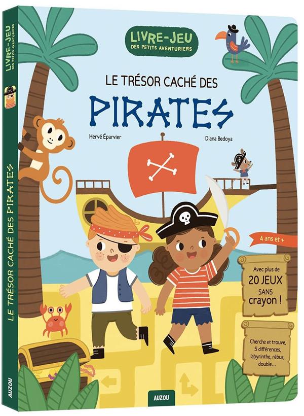 Livre-jeux des petits aventuriers : le trésor caché des pirates