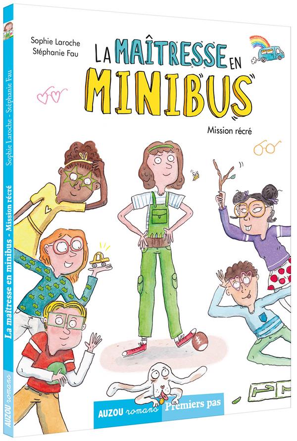 La maîtresse en minibus Tome 2 : mission récré