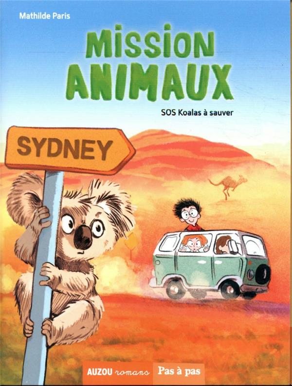 Mission animaux Tome 4 : sos koalas a sauver