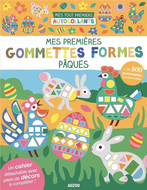 Mes premières gommettes formes : Pâques