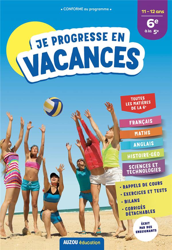 Cahier de vacances : je progresse en vacances ; de la 6e à la 5e