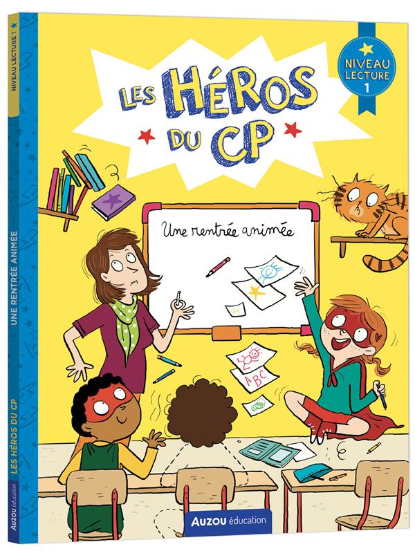 Les héros du CP ; niveau 1 ; une rentrée animée