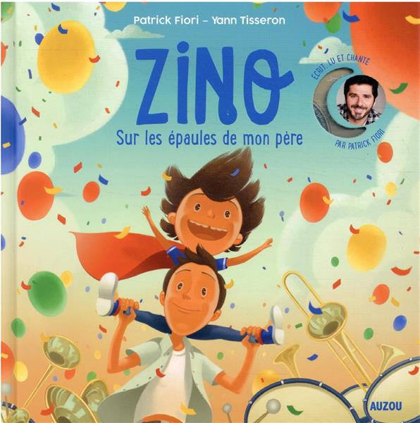 Zino Tome 2 : sur les épaules de mon père