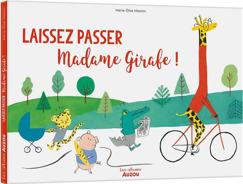 Laissez passer madame girafe !