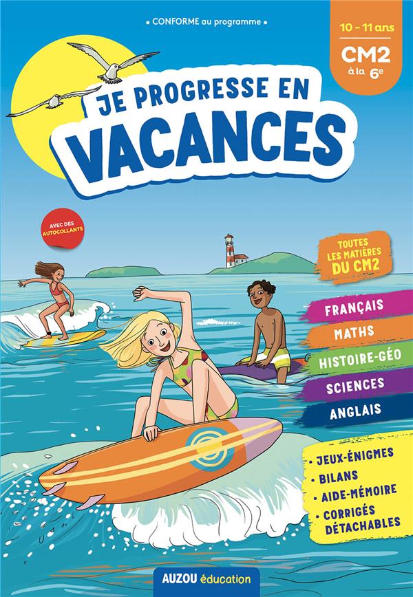 Cahier de vacances : je progresse en vacances ; CM2 à la 6e (édition 2021)