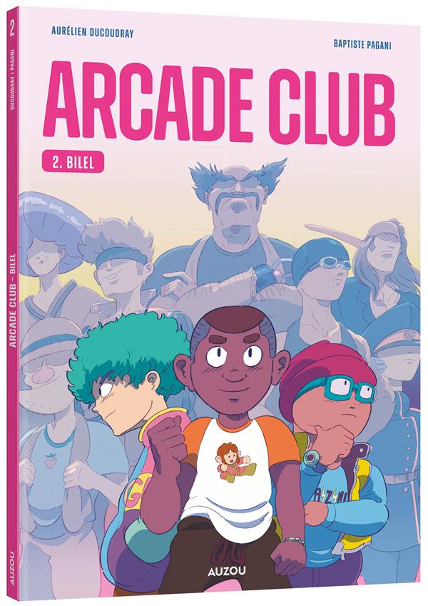 Arcade club t.2 : Bilel