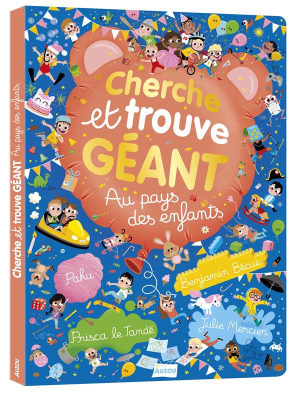 Cherche et trouve géant : au pays des enfants