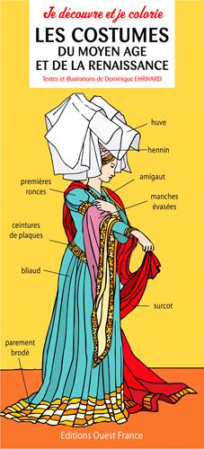 Je découvre et je colorie les costumes du Moyen âge et renaissance