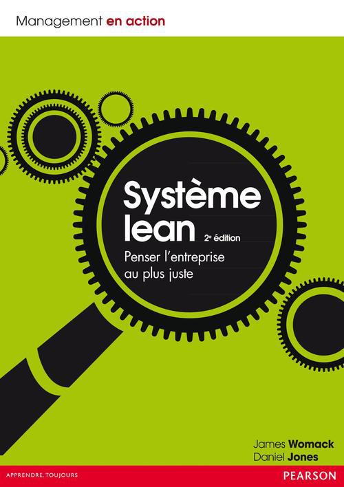 Système Lean redesign ; penser l'entreprise au plus juste