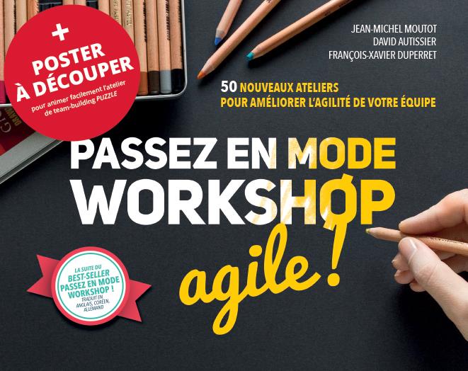 Passez en mode workshop agile !