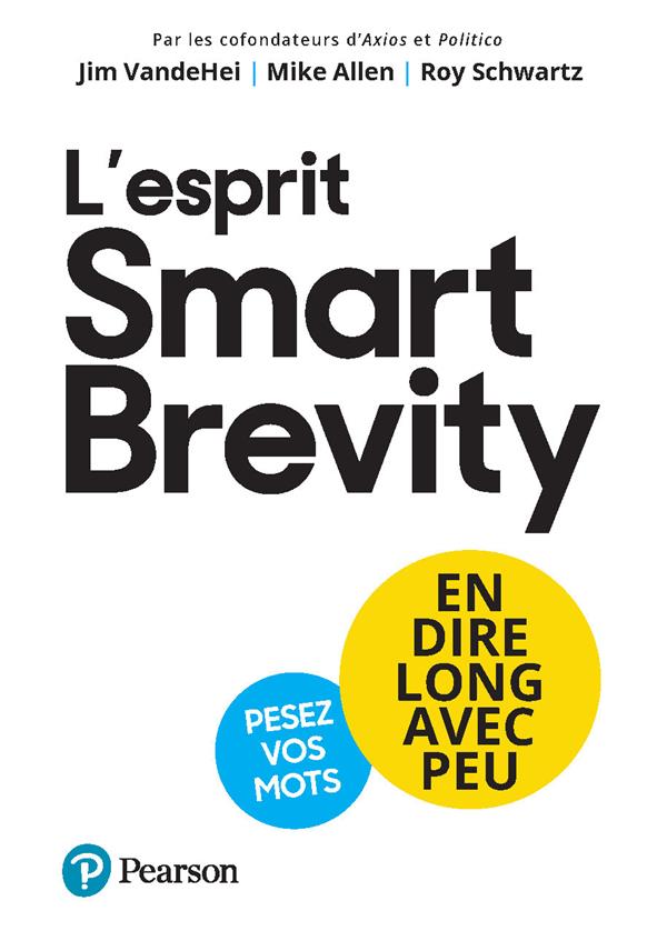 L'esprit smart brevity : en dire long avec peu